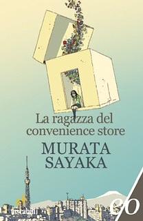 La ragazza del convenience store by Sayaka Murata