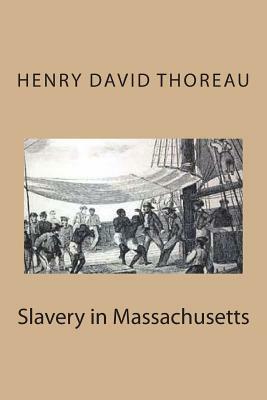 Slavery in Massachusetts by Henry David Thoreau