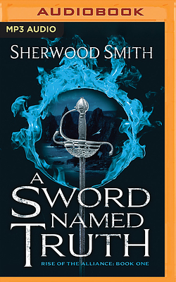 A Sword Named Truth by Sherwood Smith