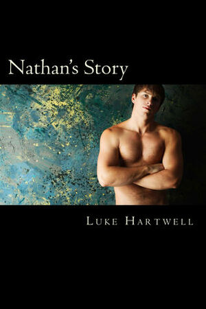 Nathan's Story by Luke Hartwell