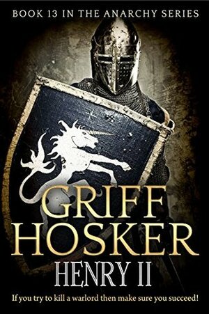 Henry II by Griff Hosker