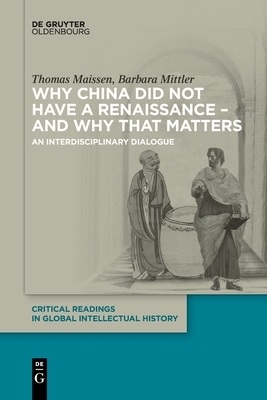 Why China did not have a Renaissance - and why that matters by Thomas Maissen