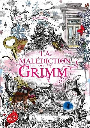 La malédiction Grimm by Polly Shulman