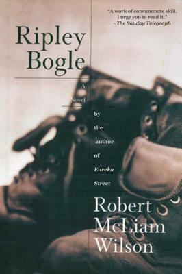 Ripley Bogle by Robert McLiam Wilson