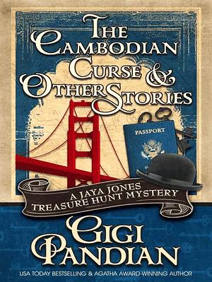 The Cambodian Curse and Other Stories by Gigi Pandian