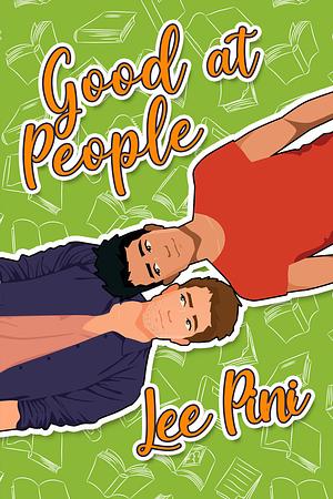 Good at People by Lee Pini