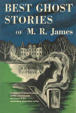 Best Ghost Stories of M R James by M.R. James