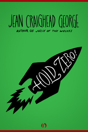 Hold Zero! by Jean Craighead George