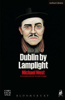 Dublin by Lamplight by Michael West