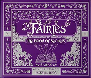 Fairies: The Book of Secrets by Russell Ince