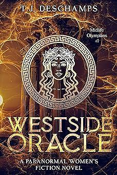 Westside Oracle by T.J. Deschamps