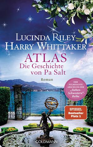 Atlas. Die Geschichte von Pa Salt: Roman by Harry Whittaker, Lucinda Riley