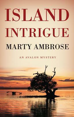 Island Intrigue by Marty Ambrose