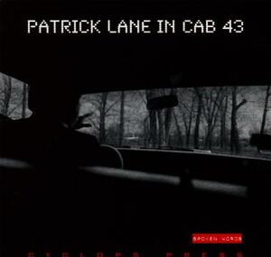 Patrick Lane in Cab 43 by Patrick Lane