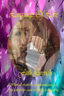 The Language Of Love by Faith Loveright