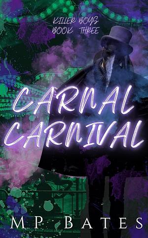 Carnal Carnival by M.P. Bates