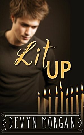 Lit Up by Devyn Morgan