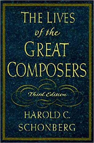 A vida dos grandes compositores by Harold C. Schonberg, Wagner Souza