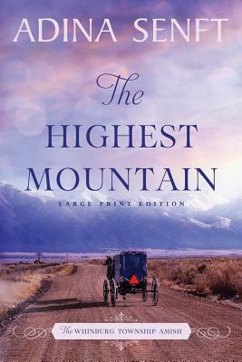 The Highest Mountain by Adina Senft