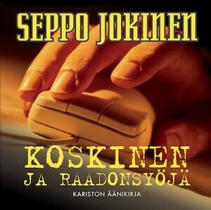 Koskinen ja raadonsyöjä by Seppo Jokinen