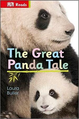 The Great Panda Tale by Laura Buller, D.K. Publishing