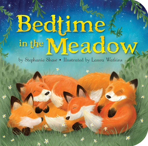 Bedtime in the Meadow by Stephanie Shaw