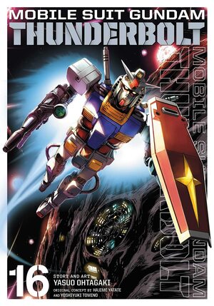 Mobile Suit Gundam Thunderbolt, Vol. 16 by Yoshiyuki Tomino, Hajime Yatate, Yasuo Ohtagaki