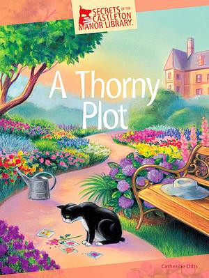 A Thorny Plot by Catherine Dilts