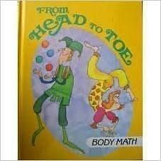 From Head to Toe: Body Math by Patricia Daniels, Jean B. Crawford