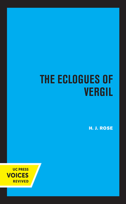 The Eclogues of Vergil, Volume 16 by H. J. Rose