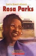 Let's Read About-- Rosa Parks by Courtney Baker