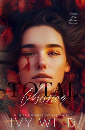 Total Obsession: Special Edition Cover by Ivy Wild, Ivy Wild