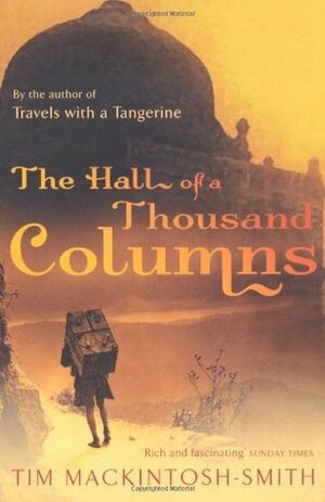The Hall of a Thousand Columns by Tim Mackintosh-Smith, Martin Yeoman