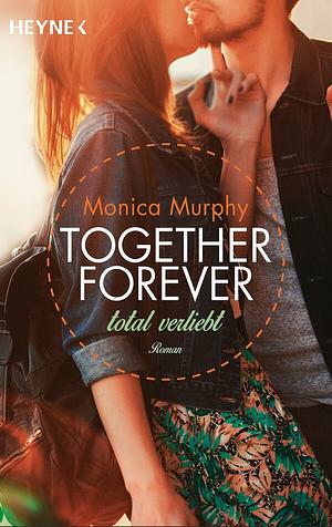 Total verliebt by Monica Murphy