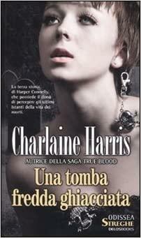 Una tomba fredda ghiacciata by Charlaine Harris