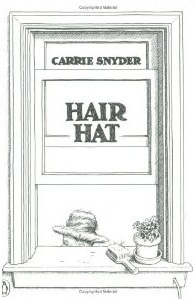 Hair Hat by Carrie Snyder