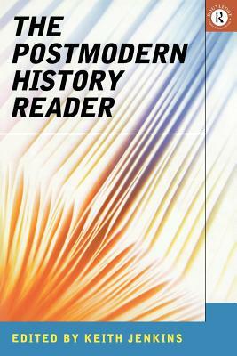 The Postmodern History Reader by 