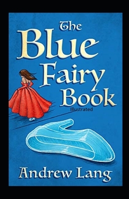 The Blue Fairy Book illustrated by Andrew Lang