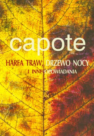 Harfa traw, Drzewo nocy i inne opowiadania by Truman Capote