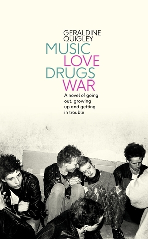 Music Love Drugs War by Geraldine Quigley