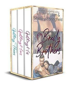 Brady Brothers Box Set by Emily Minton, Shelley Springfield