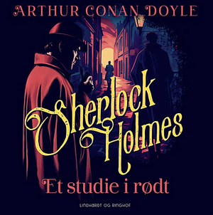Et Studie i Rødt by Arthur Conan Doyle