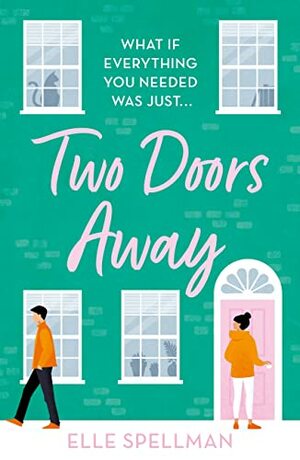 Two Doors Away by Elle Spellman