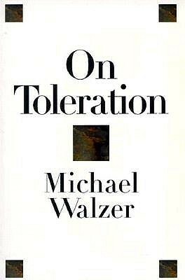 On Toleration by Michael Walzer