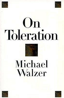 On Toleration by Michael Walzer