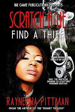 Scratch A Lie Find A Thief by Raynesha Pittman