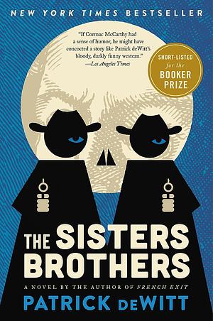 The Sisters Brothers by Patrick deWitt