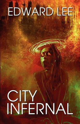City Infernal by Edward Lee