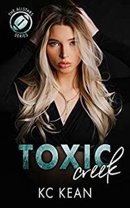 Toxic Creek by KC Kean