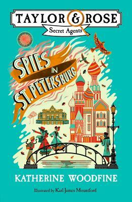 Spies in St. Petersburg by Katherine Woodfine